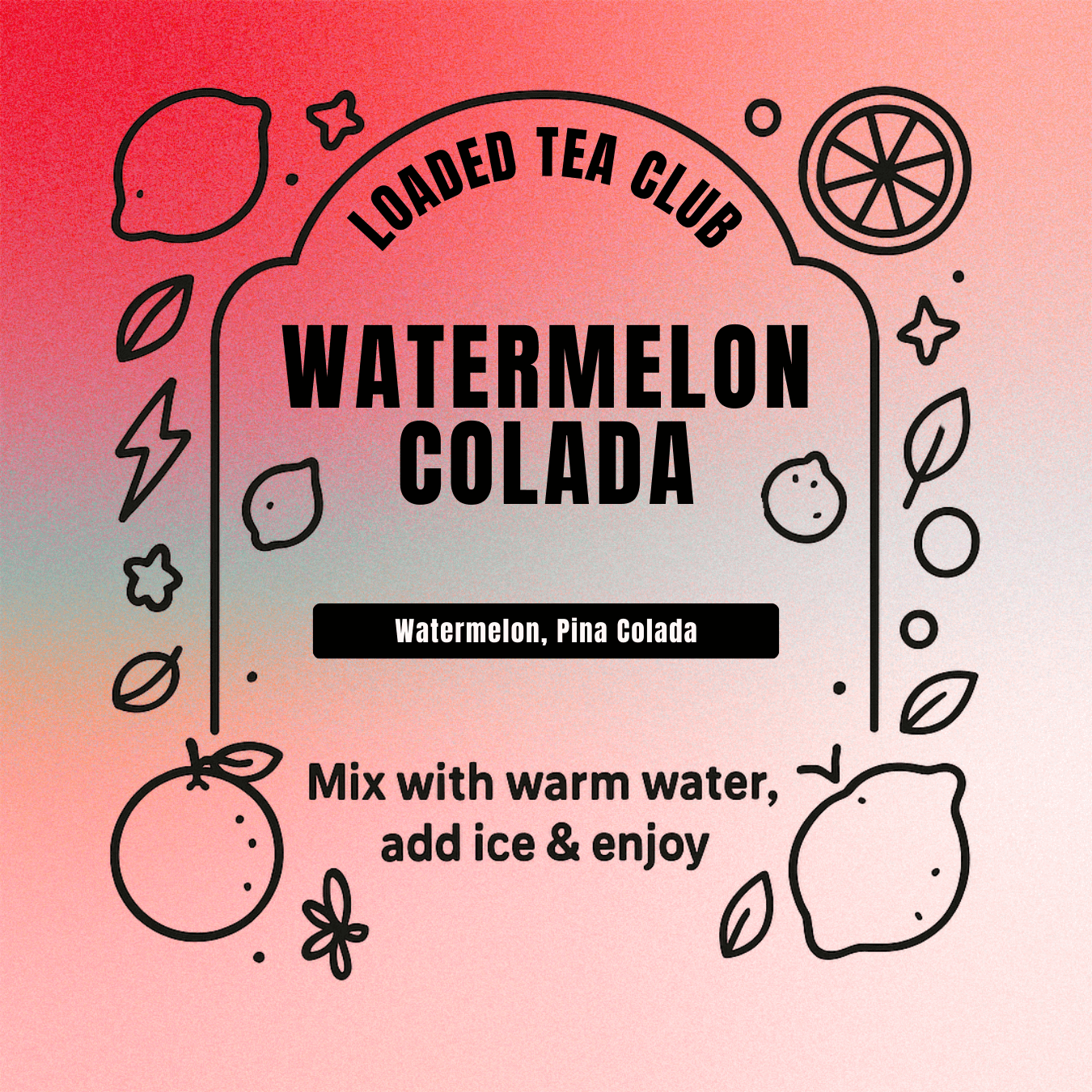 Watermelon Colada loaded tea mix instructions with illustrations of watermelon and lemons.