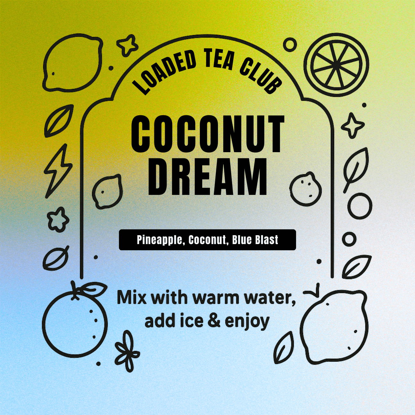 Coconut Dream Loaded Tea mix with pineapple, coconut, blue blast flavors, perfect for summer refreshment.