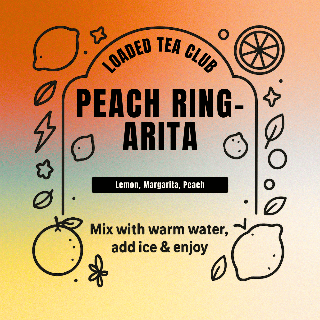 Peach Ring-arita loaded tea pack featuring lemon, margarita, and peach flavors with mixing instructions.