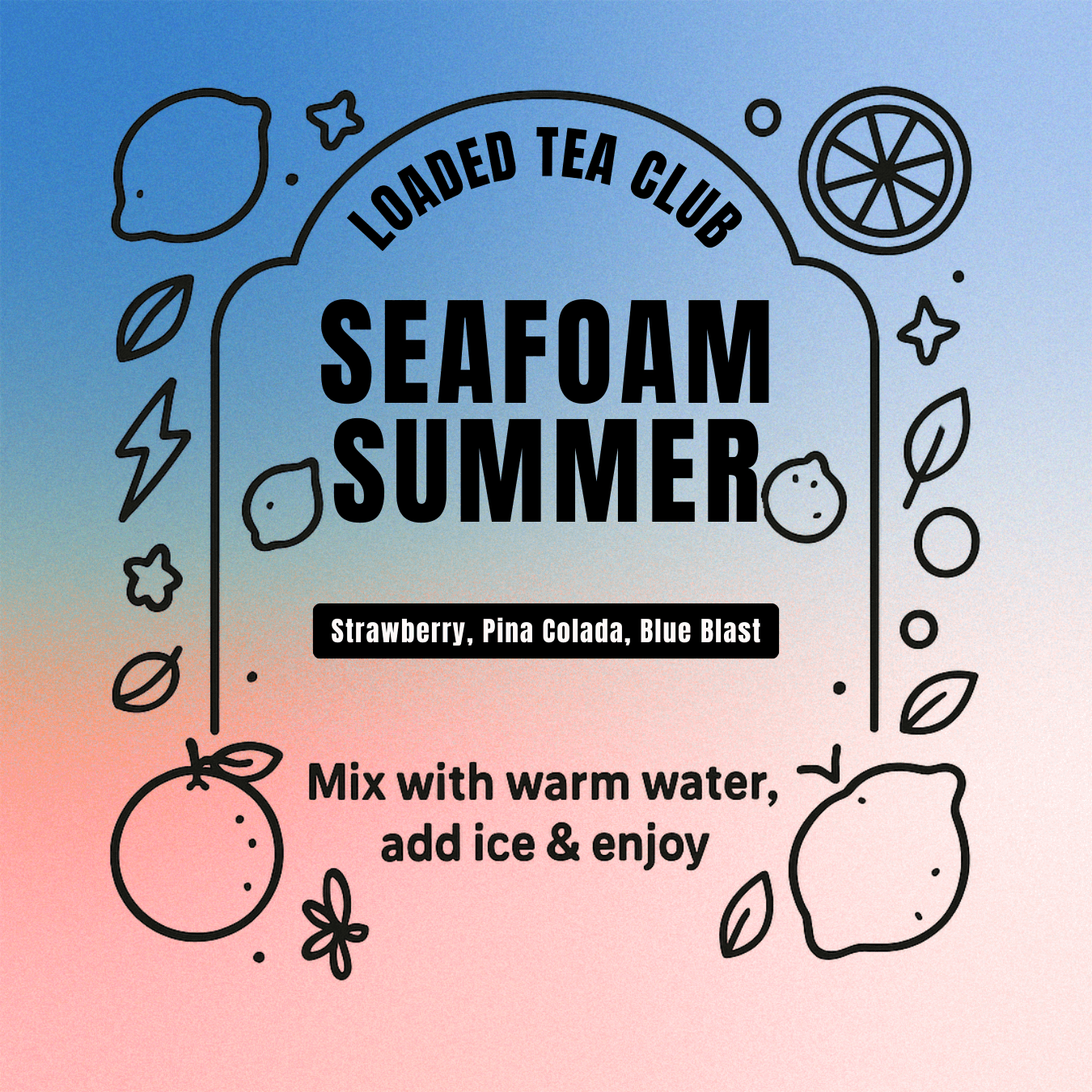 Seafoam Summer Loaded Tea packet featuring strawberry, pina colada, and blue blast flavors, with preparation instructions.