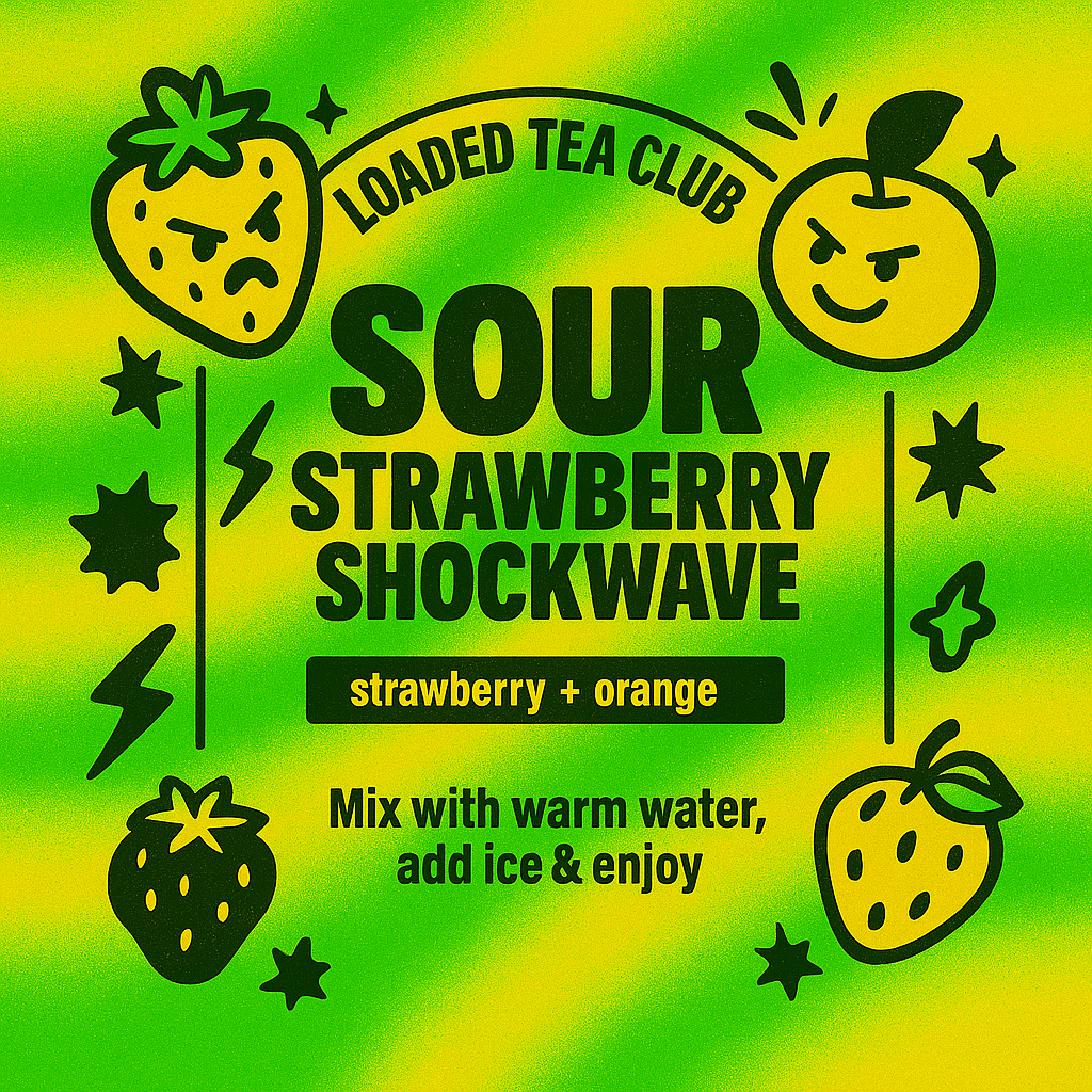 Loaded tea blend 'Sour Strawberry Shockwave' featuring strawberry and orange flavors. Mix with warm water, add ice.